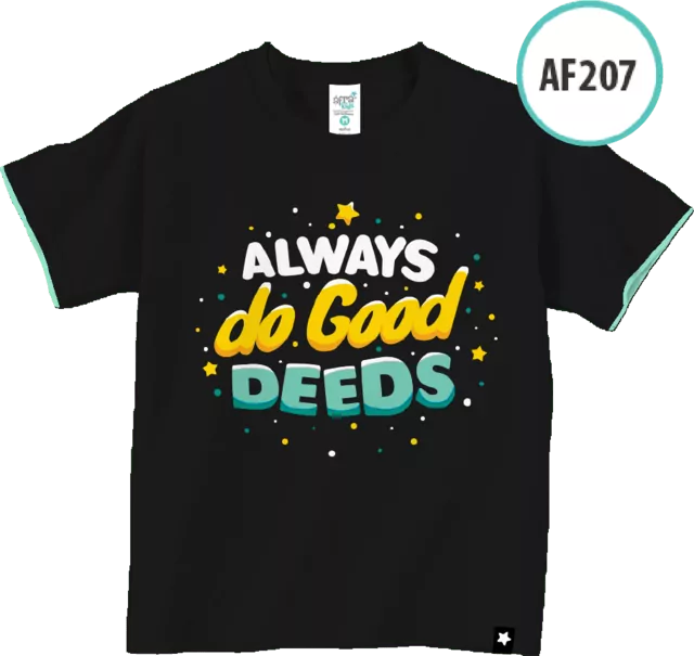 AF207 Kaos Anak Always do good deeds