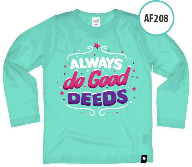 AF208 Kaos Anak Always do good deeds